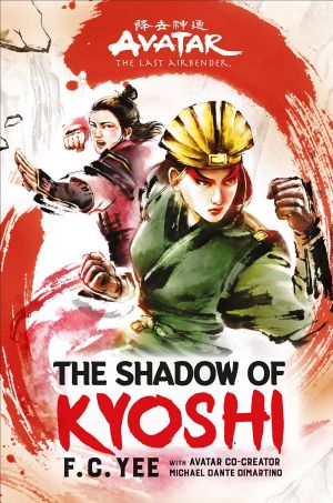 [The Kyoshi Novels 02] • Avatar, the Last Airbender · the Shadow of Kyoshi